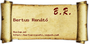 Bertus Renátó névjegykártya